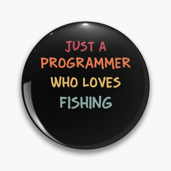 Item preview, Funny Programmer Gift | Funny Software Developer Gift | Funny Coder Gift | Just A Programmer Who Loves Fishing designed and sold by campingforge.