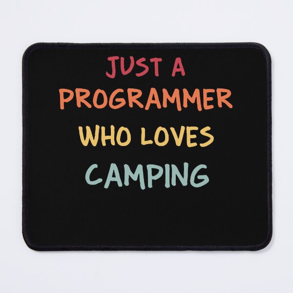 Item preview, Funny Programmer Gift | Funny Software Developer Gift | Funny Coder Gift | Just A Programmer Who Loves Camping designed and sold by campingforge.