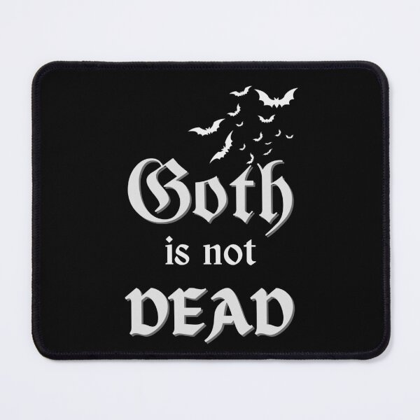 Item preview, goth is not dead designed and sold by GabyDark.