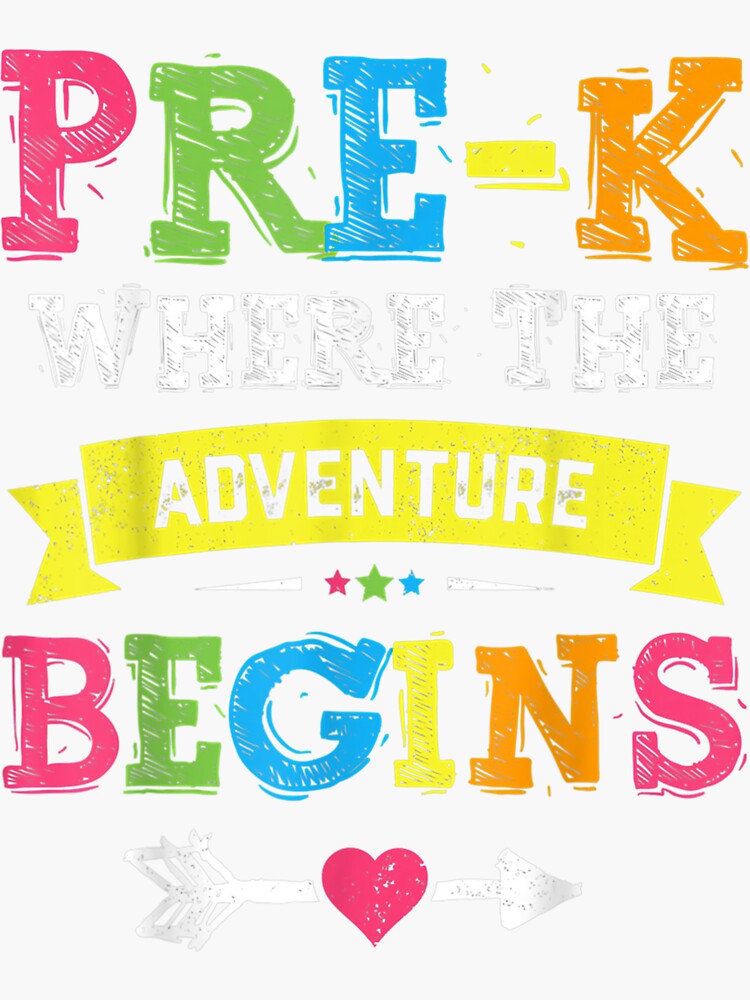 Pre K Where The Adventure Begins Gift Back To Babe Teacher Sticker For Sale By Tinhyxlagi