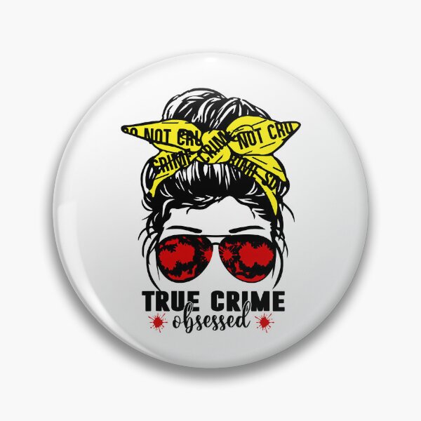 Item preview, True Crime Obsessed Messy Hair Bun Junkie Serial Killer Crime designed and sold by nwaja-art.