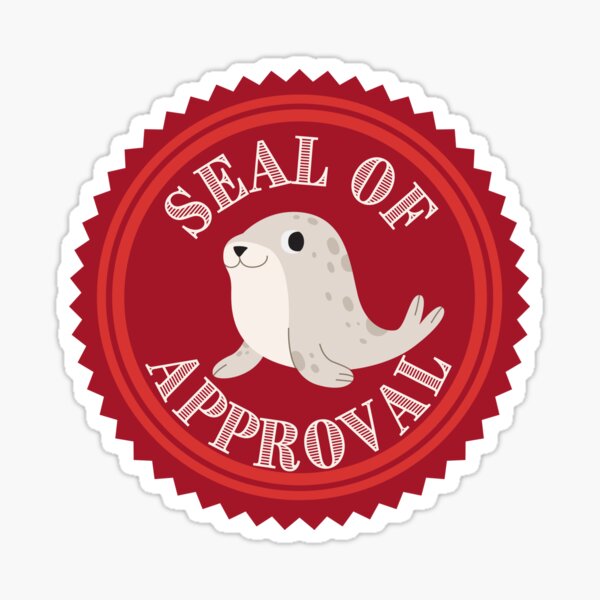 "Seal of Approval" Sticker for Sale by ReluctantBear Redbubble