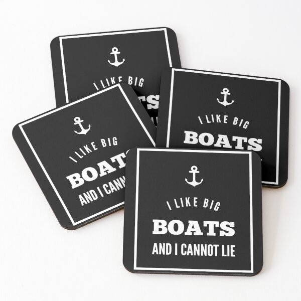 Item preview, I Like Big Boats And I Cannot Lie designed and sold by JOY STORE 45.