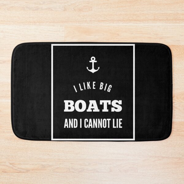 Item preview, I Like Big Boats And I Cannot Lie designed and sold by JOY STORE 45.