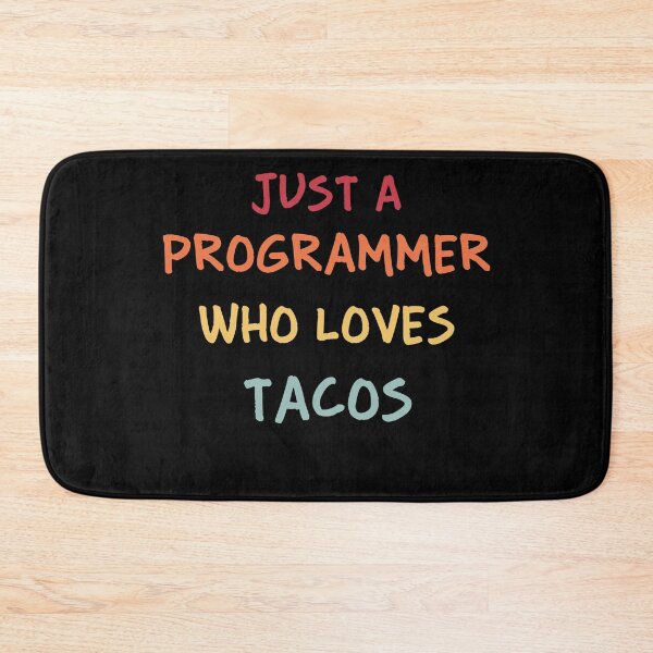 Item preview, Funny Programmer Gift | Funny Software Developer Gift | Funny Coder Gift | Just A Programmer Who Loves Tacos designed and sold by campingforge.