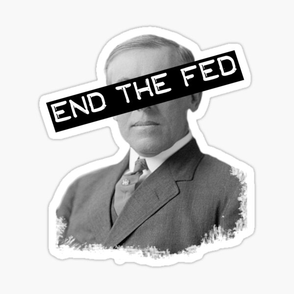 Item preview, Libertarian End the Fed Woodrow Wilson  designed and sold by WARRENEXCHANGE.