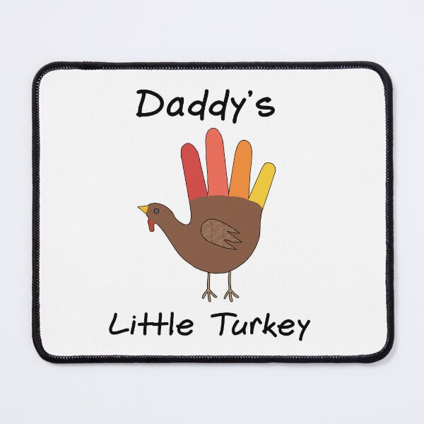 Item preview, Daddy's Little Turkey designed and sold by JRice66.