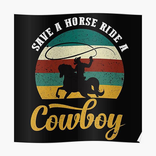 : Save A Horse Ride A Cowboy - Funny Cowboys Pullover