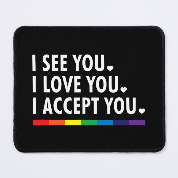 Item preview, I See I Love You I Accept You LGBTQ Ally Gay Pride designed and sold by GardNewerd.