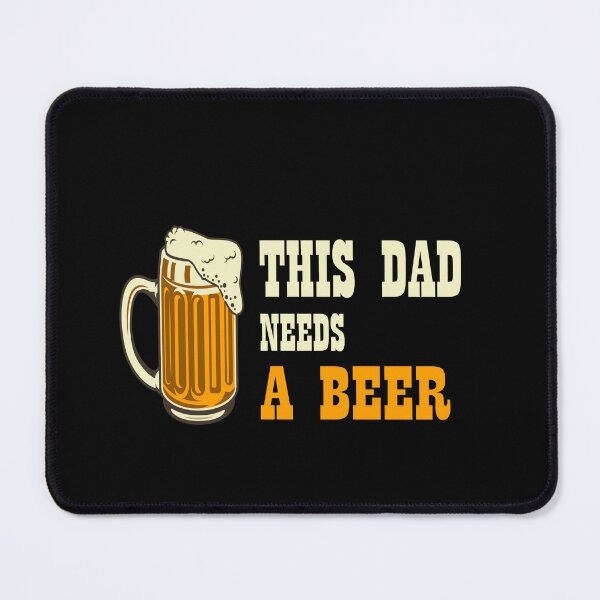 Item preview, This dad needs a beer, funny gift for fathers designed and sold by faishalwira.