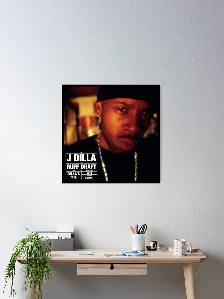 J DILLA RUFF DRAFT ポスター J DILLA RUFF DRAFT ポスター