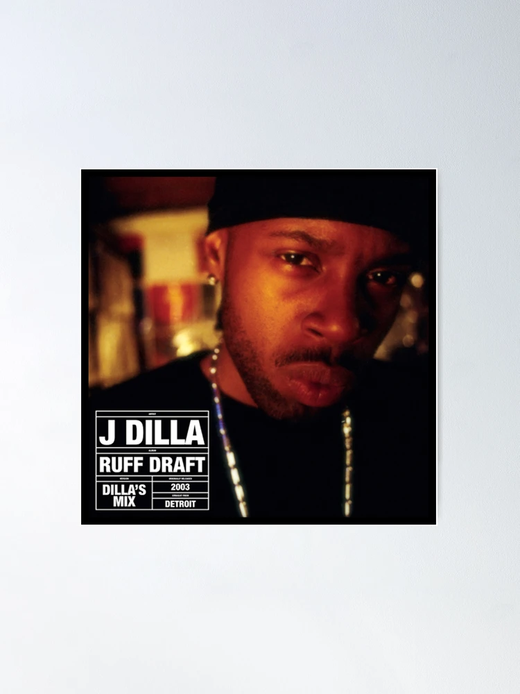 J DILLA RUFF DRAFT ポスター fposter,medium,wall_texture,