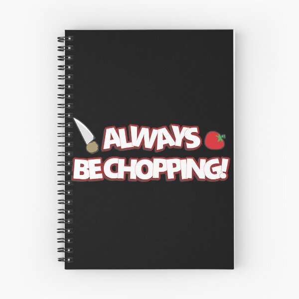 Item preview, Always Be Chopping  designed and sold by AngelaWal73860.