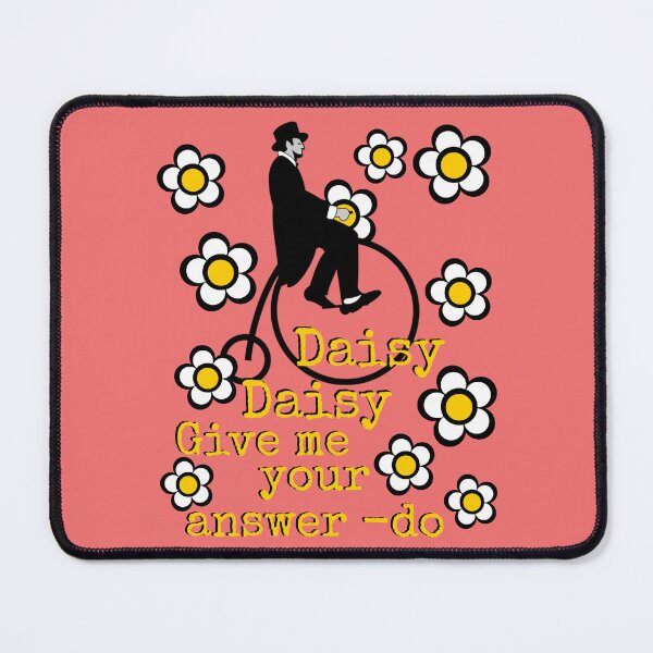 Item preview, Daisy daisy give me your answer designed and sold by sandpiperstudio.