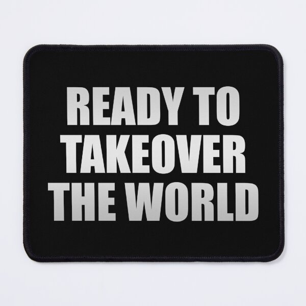 Item preview, Ready to takeover the world designed and sold by Colorfulandfun.