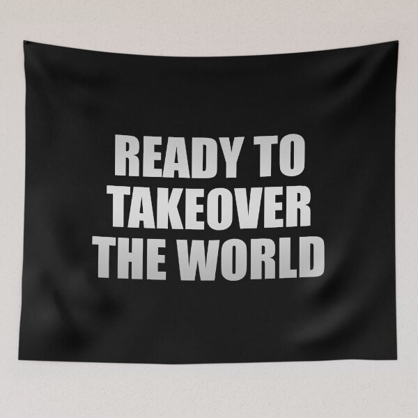 Item preview, Ready to takeover the world designed and sold by Colorfulandfun.
