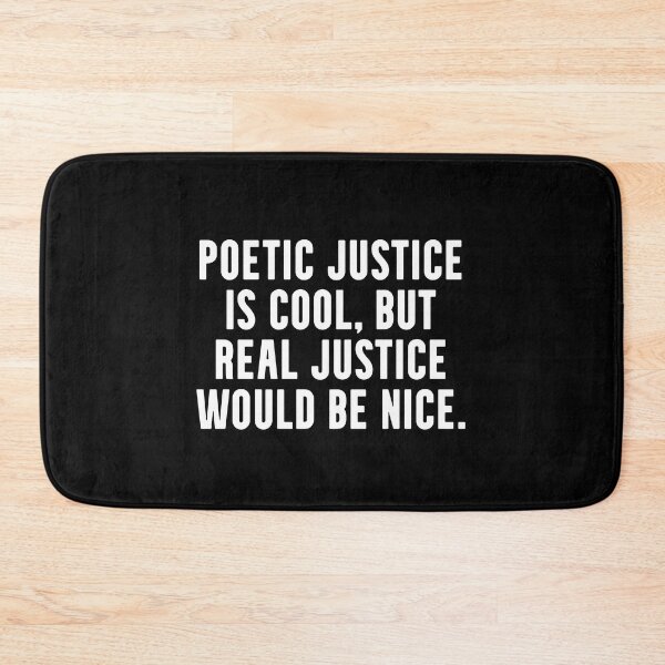 Item preview, poetic justice designed and sold by DamianeRichard.