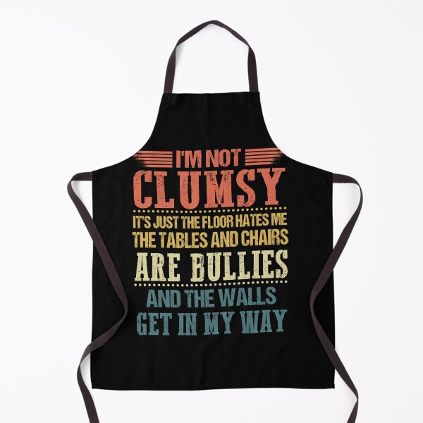Item preview, I'm Not Clumsy Funny Sayings Sarcastic Men Women Boys Girls designed and sold by GouwensRick.