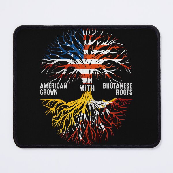 Item preview, American Grown With Bhutanese Roots Bhutan Flag designed and sold by MoHaCo.