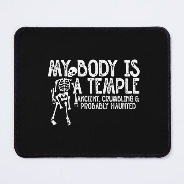 Item preview, My Body Is A Temple Ancient, Crumbling & Probably Haunted T-Shirt designed and sold by Ortega-Blue.