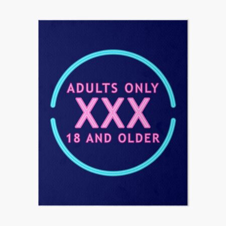 "Adults Only XXX 18 and Older" Art Board Print for Sale by Nostalgia