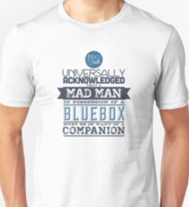 A Mad Man in Possession of a Blue Box Unisex T-Shirt