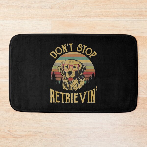 Item preview, dont stop retrievin dogs designed and sold by Jost Riedel.