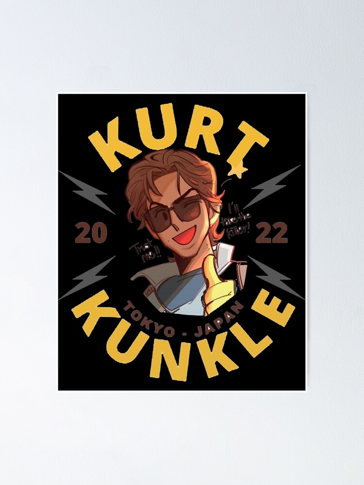 kurt kunkle Poster for Sale by MuchHmdn