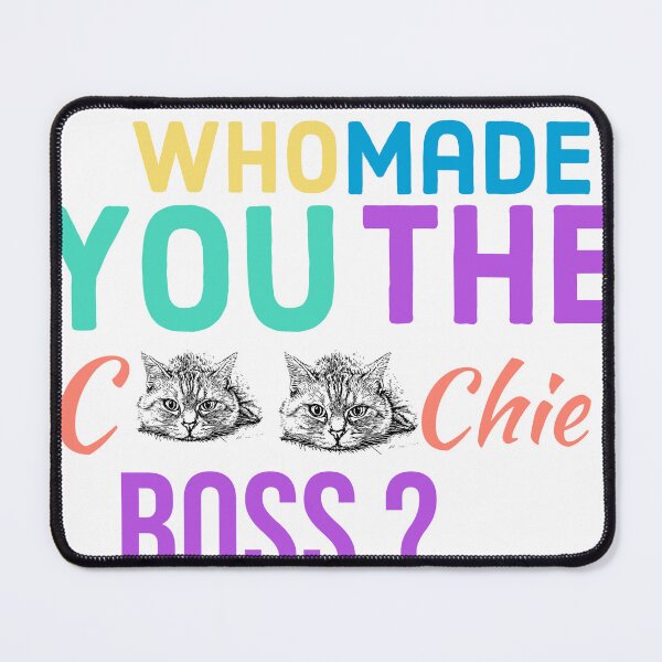 Item preview, Who Made You The Coochie Boss Shirt designed and sold by ShinobiWardrobe.