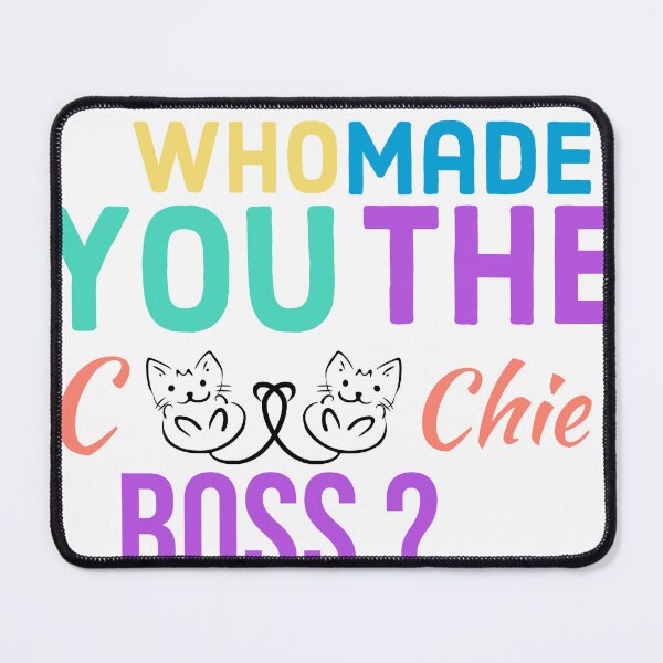 Item preview, Who Made You The Coochie Boss Shirt designed and sold by ShinobiWardrobe.