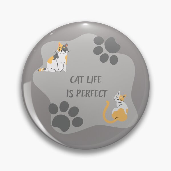 Item preview, Cat life is perfect designed and sold by CatOrDog.