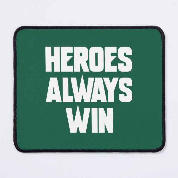 Item preview, Heroes Always Win T-ShirtHeroes Always Win  designed and sold by UmoiHyogo.