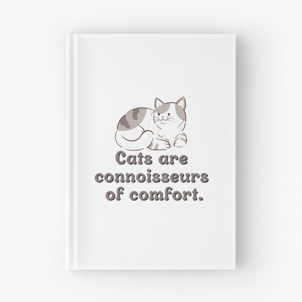 Item preview, Cats Are Connoisseurs of Comfort Funny Cat Quotes designed and sold by Amir Kaddour.