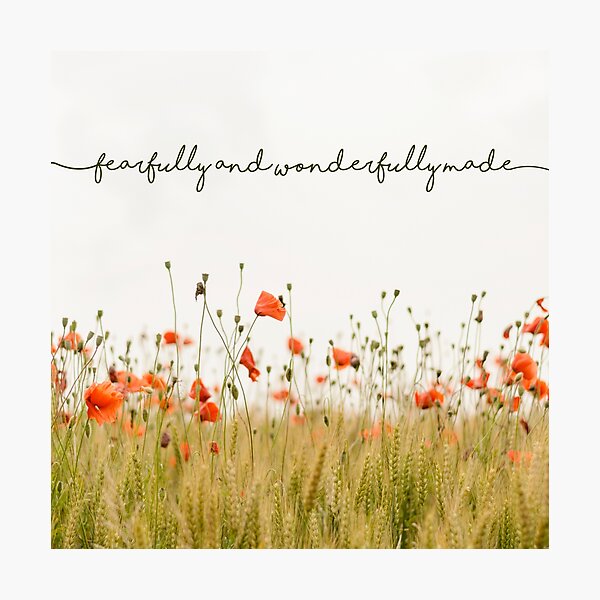 Fearfully and Wonderfully Made Photographic Print