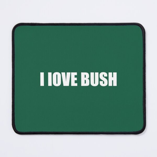 Item preview, I Love Bush Not The President T-ShirtI love bush not the president  designed and sold by UmoiHyogo.