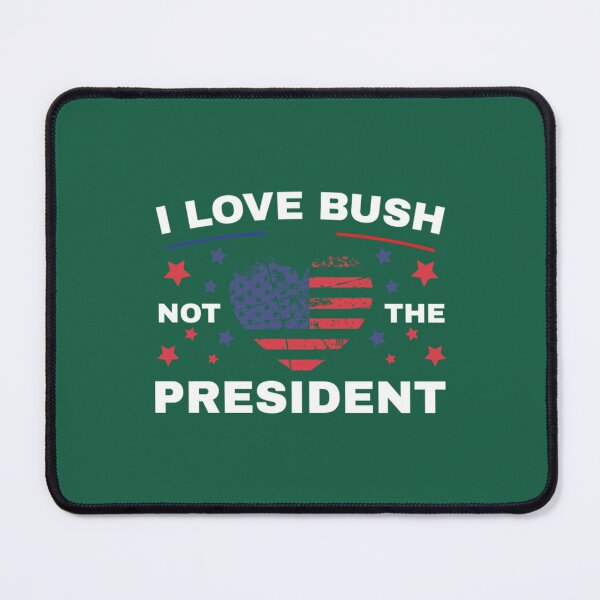 Item preview, I Love Bush T-Shirti love bush not the president shirt designed and sold by UmoiHyogo.
