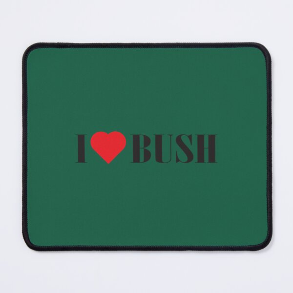 Item preview, I Love Bush T-Shirti love bush designed and sold by UmoiHyogo.