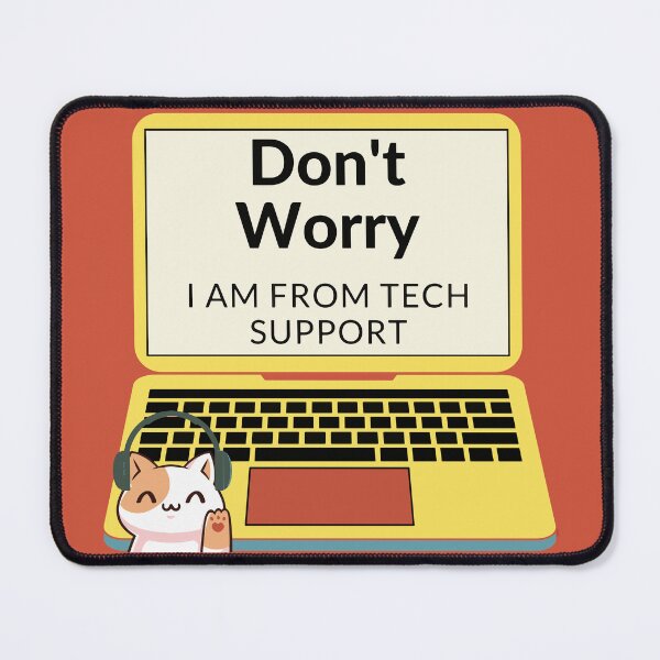 Item preview, Dont worry i am from tech support designed and sold by mayankg1100.