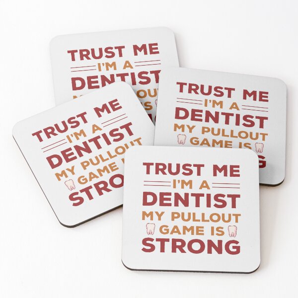 Item preview, Trust Me I Am A Dentist My Pullout Game Is Strong | Funny Dentist Dad Jokes | Dentist Jokes designed and sold by DrawingBoard.