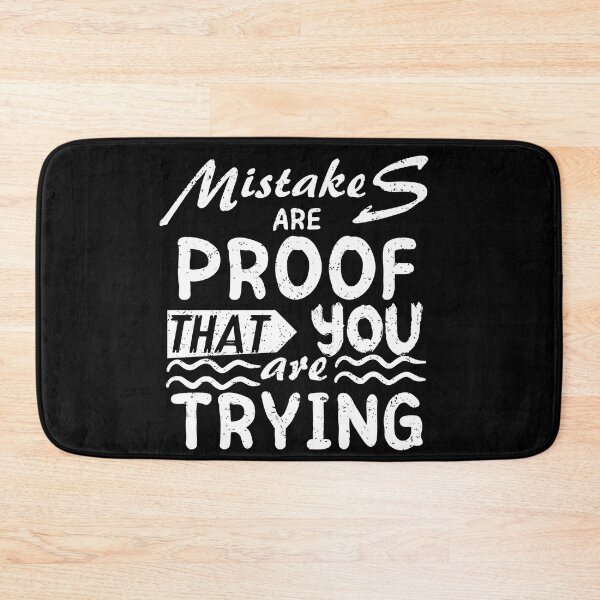 Item preview, Mistakes Are Proof Youre Trying designed and sold by Fudoitga.