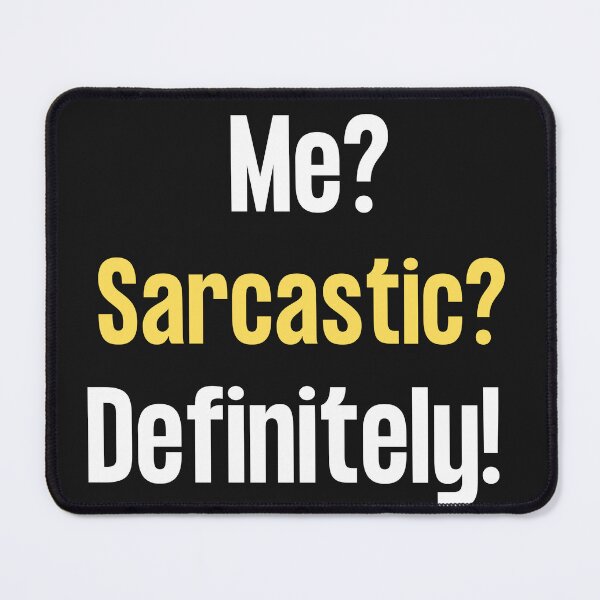 Item preview, Funny Me? Sarcastic? Definitely! Sarcastic Backwards T-Shirt designed and sold by Tarikbouchmal.