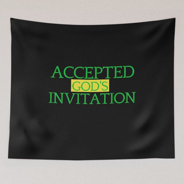 Item preview, Accepted God's Invitation designed and sold by Tish K..