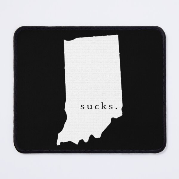 Item preview, Indiana sucks.   designed and sold by RcnArtDesignn.