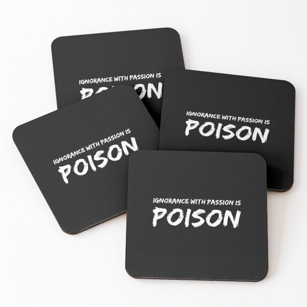 Item preview, Ignorance with passion is poison. designed and sold by 1Lio.