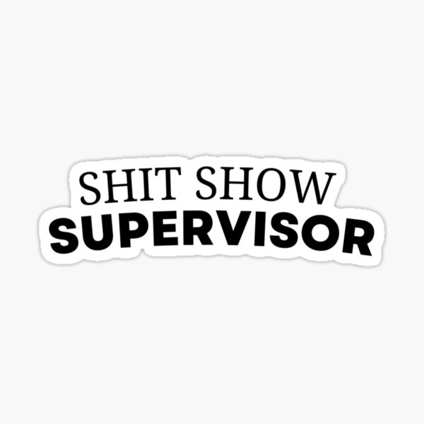 Welcome To The Shitshow Sticker – Lionheart Prints