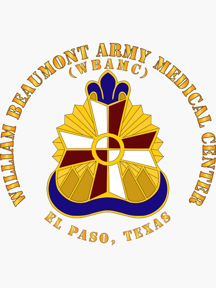 "William Beaumont Army Medical Center El Paso Texas " Sticker for