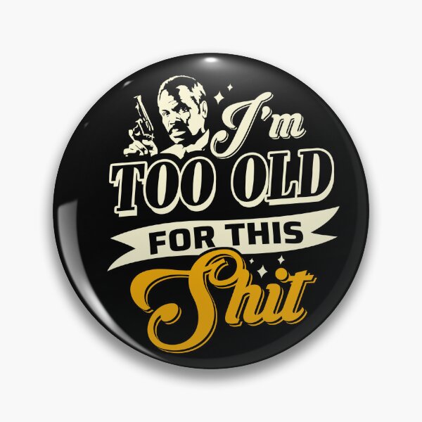 Item preview, Im Too Old For Murtaugh Spell Comedy designed and sold by GlendaJanelleWi.