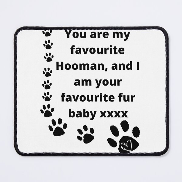Item preview, Favourite  Hooman favourite furbaby  designed and sold by NewPages.