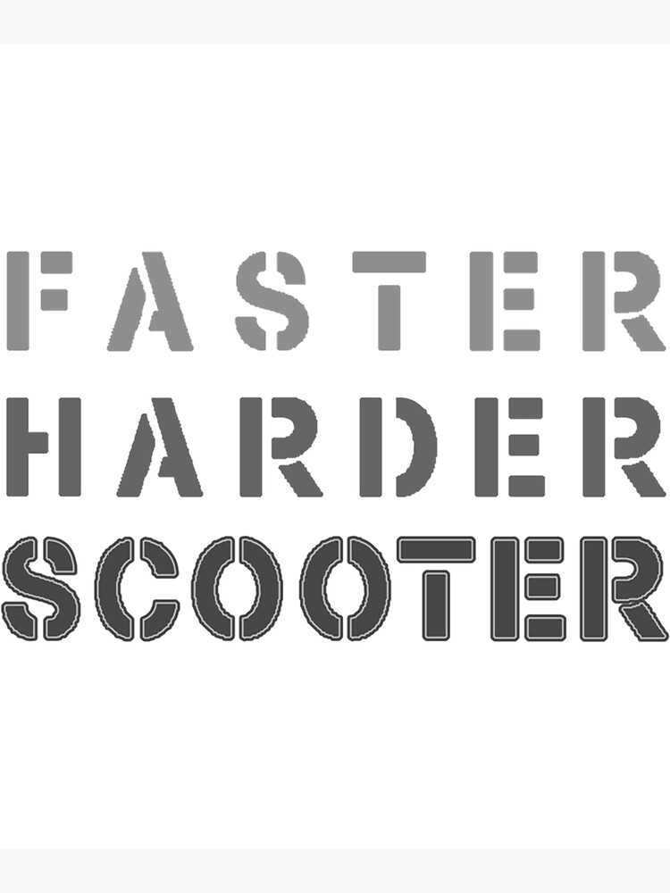 Faster Harder Scooter Scooter techno " Poster Sale BobbyMartiArt | Redbubble