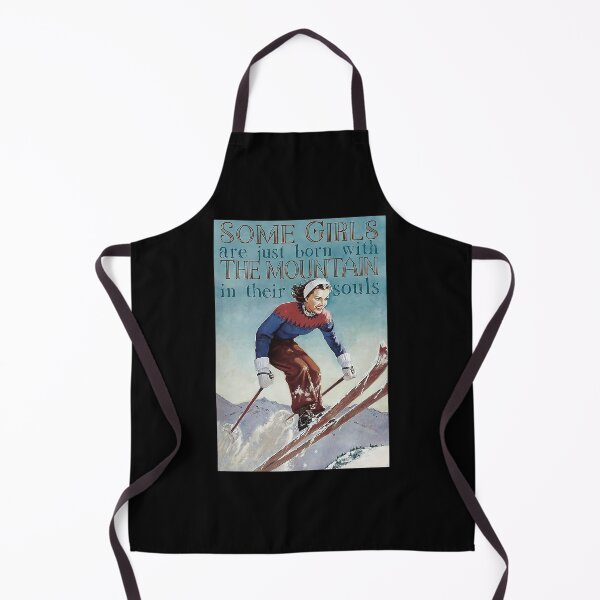 Item preview, Some One Girls Are Just Born With The Mountain In Their Souls Skiing designed and sold by toniobnd51.